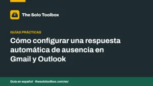 Cómo configurar una respuesta automática de ausencia en Gmail y Outlook