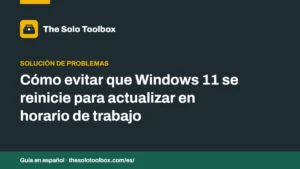 Cómo evitar que Windows 11 se reinicie para actualizar en horario de trabajo